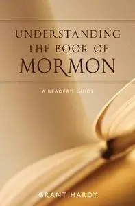 Understanding the Book of Mormon: A Reader's Guide