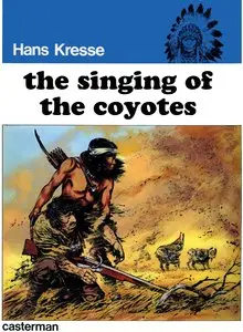 The Indians 04 The Singing of the Coyotes