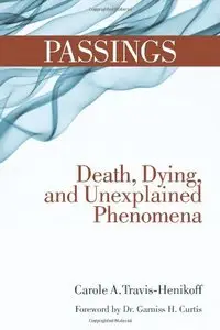 Passings: Death, Dying, and Unexplained Phenomena (repost)