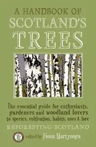 A Handbook of Scotland's Trees by Fiona Martynoga (Repost)
