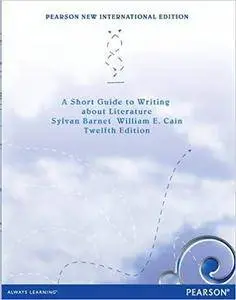 Short Guide to writing about Literature (12th Edition)