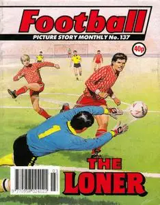 Football Picture Story Monthly 137 - The Loner [1992] (Mr Tweedy