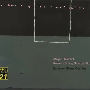 Emerson String Quartet - Meyer: Quintet, Rorem: Quartet (2003)
