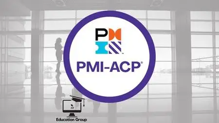 PMI-ACP Certification Exam Prep 21 PDU Course. FULL TRAINING