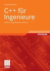 C++ für Ingenieure: Effizient Programmieren erlernen (Repost)