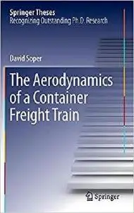 The Aerodynamics of a Container Freight Train  [Repost]