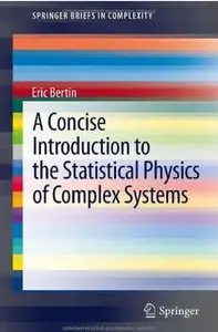 A Concise Introduction to the Statistical Physics of Complex Systems [Repost]