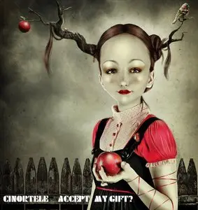 Cinortele - Accept My Gift