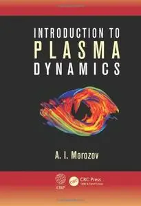 Introduction to Plasma Dynamics (repost)