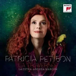 Patricia Petibon - La traversée (2022) [Official Digital Download 24/96]