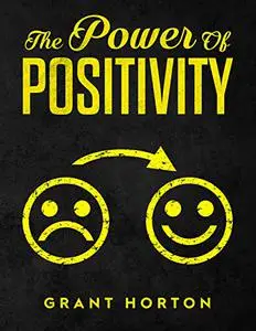 THE POWER OF POSITIVITY