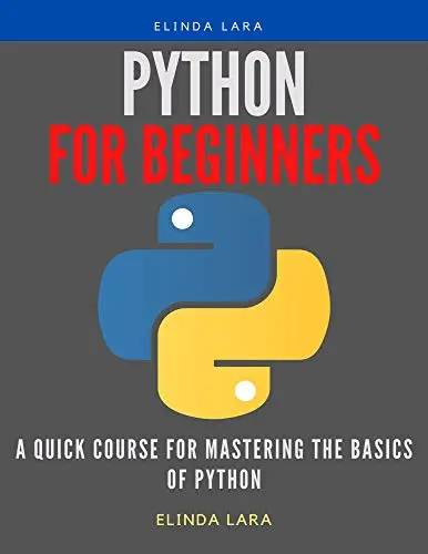 Python For Beginners: A Quick Course for Mastering the Basics of python ...