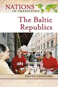 Steven Otfinoski, "The Baltic Republics (Nations in Transition)" (repost)