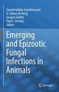 Emerging and Epizootic Fungal Infections in Animals (Repost)