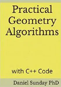 Practical Geometry Algorithms: with C++ Code