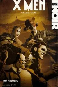 Marvel Noir - Band 7 - X-Men - Das Kainsmal
