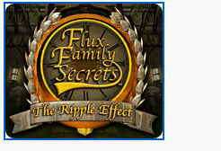 Flux Family Secrets The Ripple Effect 1.5