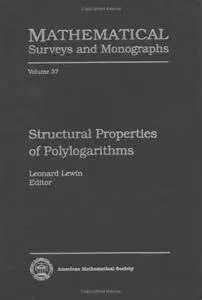 Structural Properties of Polylogarithms (Mathematical Surveys and Monographs)