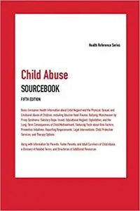 Child Abuse Sourcebook, Fifth Edition