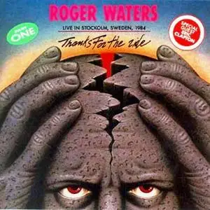 Roger Waters & Eric Clapton - Thanks For The Ride I & II