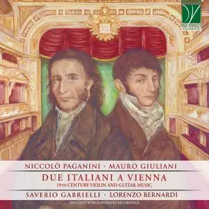Saverio Gabrielli & Lorenzo Bernardi - Giuliani, Paganini: Due Italiani a Vienna (2021)
