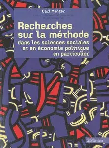 Recherches sur la méthode dans les sciences sociales et en économie politique en particulier (repost)