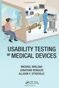 Usability Testing of Medical Devices (repost)