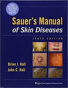 Sauer's Manual of Skin Diseases (10th Edition) (Repost)