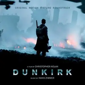 Hans Zimmer - Dunkirk (Original Motion Picture Soundtrack) (2017) [Official Digital Download]