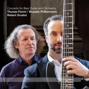 Thomas Fiorini & Brussels Philharmonic - Groslot: Concerto for Bass Guitar and Orchestra (2022) [Digital Download 24/96]