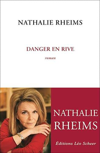 Danger en rive - Rheims nathalie