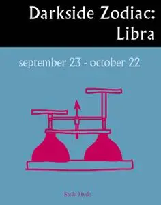 «Darkside Zodiac: Libra» by Stella Hyde