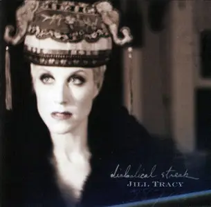 Jill Tracy - Diabolical Streak (1999)