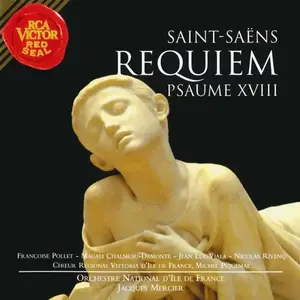 Jacques Mercier, Orchestre National d'Ile de France - Camille Saint-Saëns: Requiem, Psalm XVIII (1997)