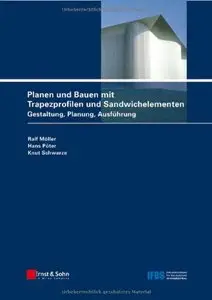 Planen und Bauen mit Trapezprofilen und Sandwichelementen by Ralf Möller, Hans Pöter, Knut Schwarze