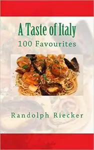 A Taste of Italy: 100 Favourites (repost)