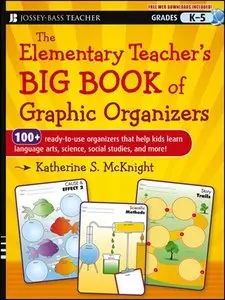 The Elementary Teacher's Big Book of Graphic Organizers, K-5 (repost)