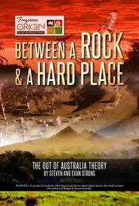 «Between a Rock and a Hard Place» by Evan Strong, Steven Strong