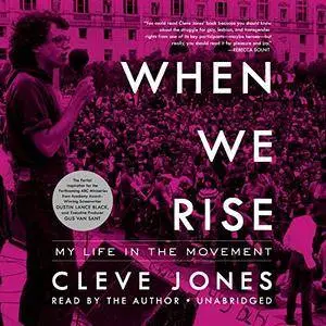 When We Rise: My Life in the Movement [Audiobook]