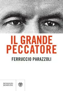 Ferruccio Parazzoli - Il grande peccatore