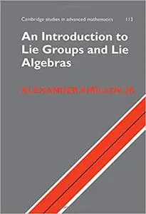 An Introduction to Lie Groups and Lie Algebras