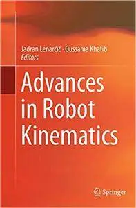 Advances in Robot Kinematics (Repost)