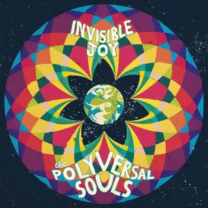 The Polyversal Souls - Invisible Joy (2015)