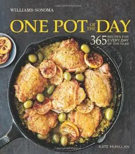 Williams-Sonoma One Pot of the Day: 365 recipes for every day of the year