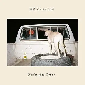 RF Shannon - Rain On Dust (2019) [Official Digital Download 24/96]