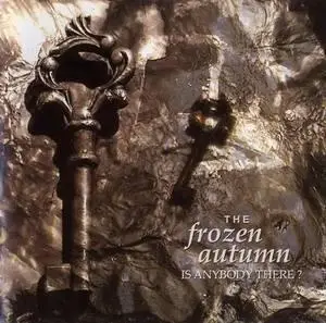 The Frozen Autumn - Is Anybody There? (2005)