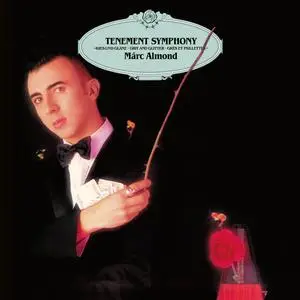 Marc Almond - Tenement Symphony (Expanded) (1991/2023)