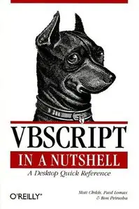 VBScript in a Nutshell: A Desktop Quick Reference (Repost)