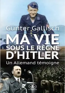 Ma vie sous le règne d'Hitler
