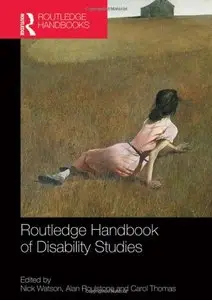 Routledge Handbook of Disability Studies (repost)